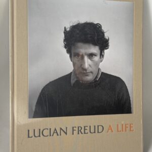 LUCIAN FREUD,  A LIFE